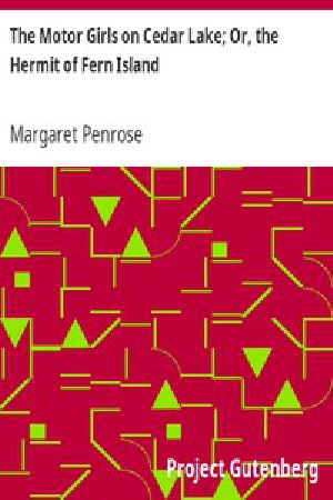[Gutenberg 7081] • The Motor Girls on Cedar Lake; Or, the Hermit of Fern Island